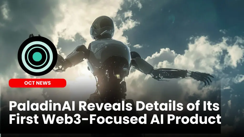 PaladinAI Reveals Details of Its First Web3-Focused AI Product