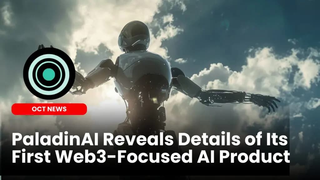 PaladinAI Reveals Details of Its First Web3-Focused AI Product