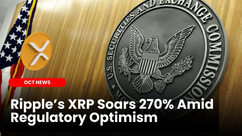 Ripple’s $XRP Soars 270% Amid Regulatory Optimism