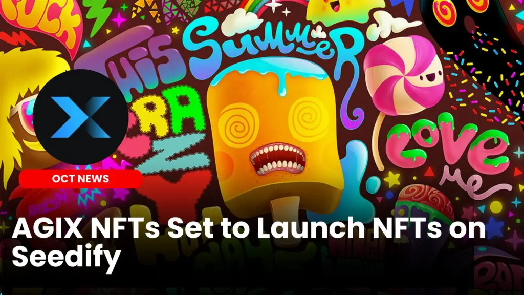 AGIX NFTs Set to Launch NFTs on Seedify