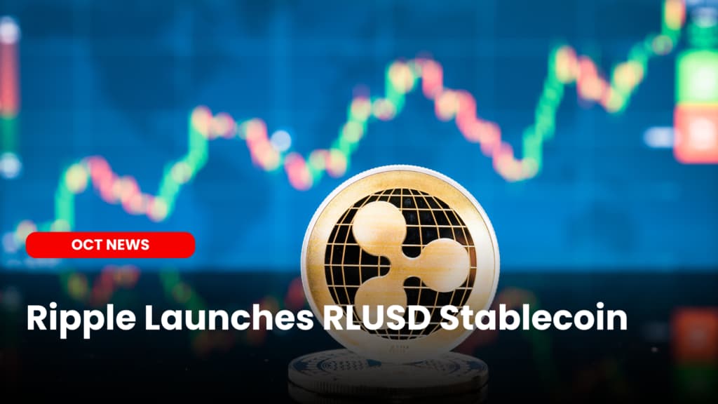 Ripple Launches RLUSD Stablecoin on both Ethereum and XRP’s Ledger