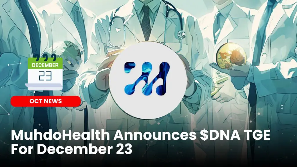 MuhdoHealth Announces $DNA TGE For December 23