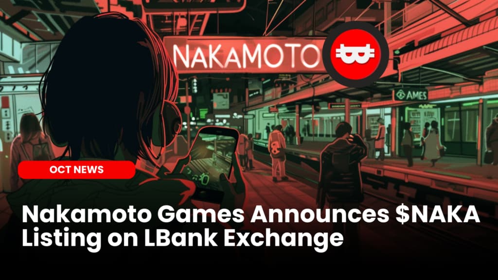 Nakamoto Games Announces $NAKA Listing on LBank Exchange image