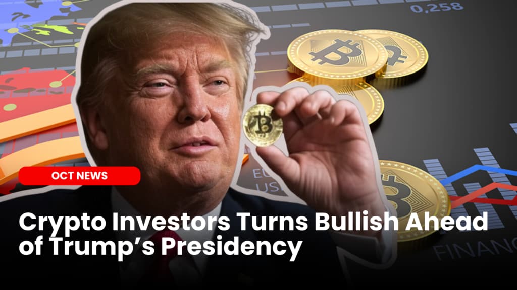 Crypto Investors Turns Bullish Ahead of Trump Presidency on January 20
