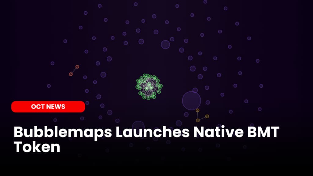 Bubblemaps Launches Native BMT Token