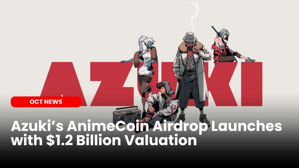Azuki’s AnimeCoin Airdrop Launches with $1.2 Billion Valuation