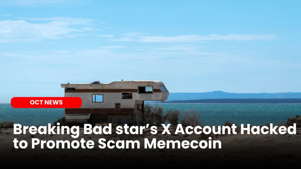 Breaking Bad star’s X Account Hacked to Promote Scam Memecoin