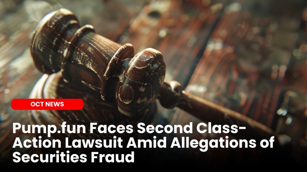 Pump.fun Faces Second Class-Action Lawsuit Amid Allegations of Securities Fraud