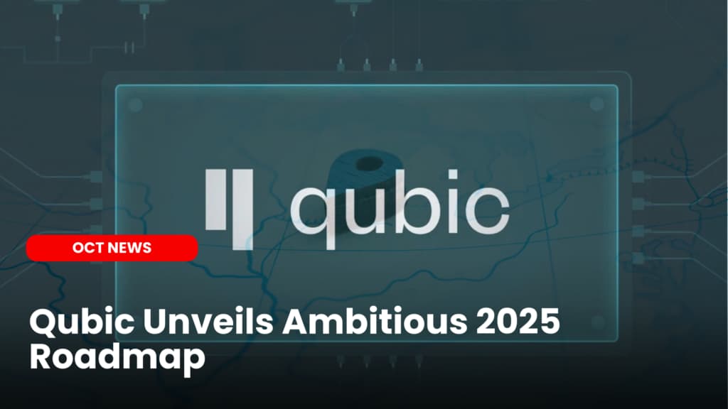 Qubic Unveils Ambitious 2025 Roadmap