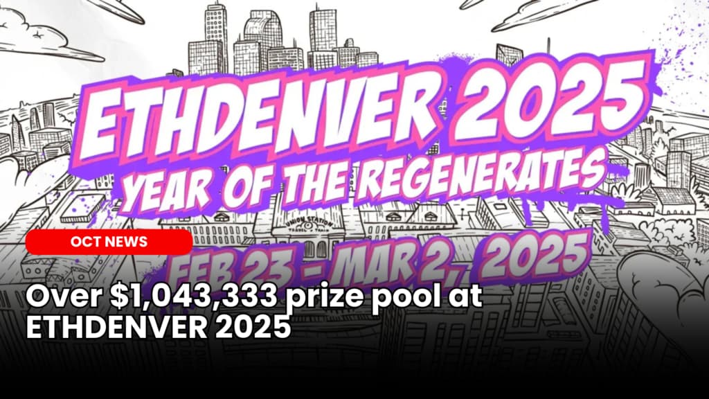 More than $1,043,333 prize pool at EthDenver 2025 image