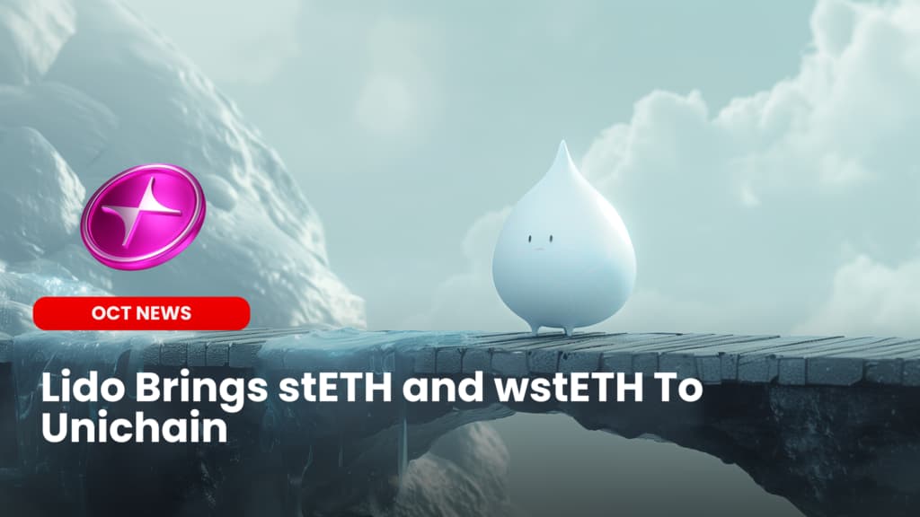 Lido Brings stETH and wstETH To Unichain