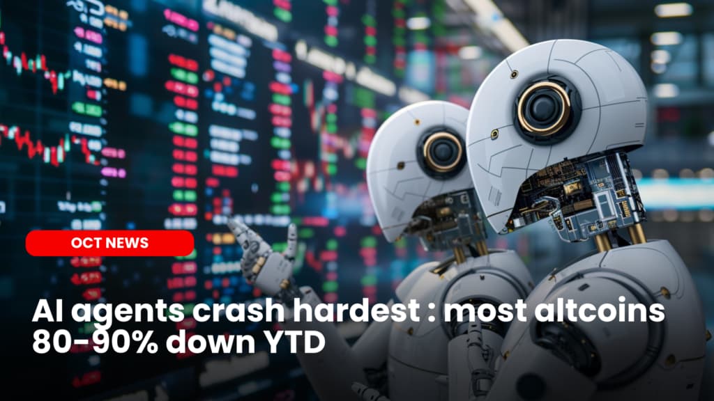 AI agents crash hardest : most altcoins 80-90% down YTD