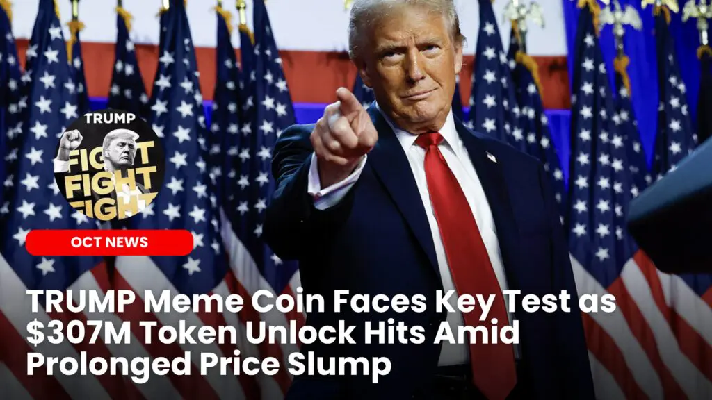TRUMP Meme Coin Faces Key Test as $307M Token Unlock Hits Amid Prolonged Price Slump