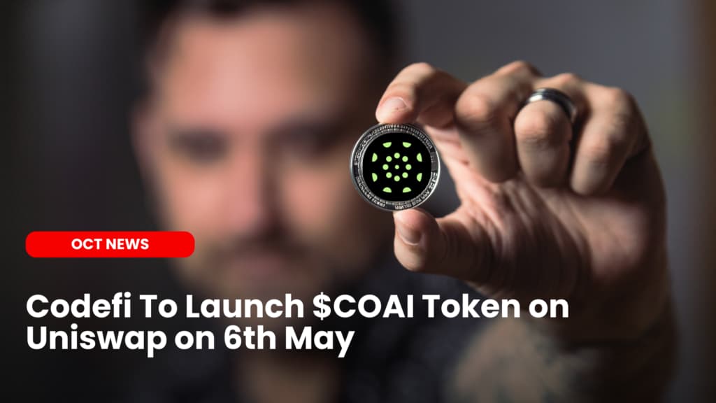 Codefi To Launch $COAI Token on Uniswap on 6th May