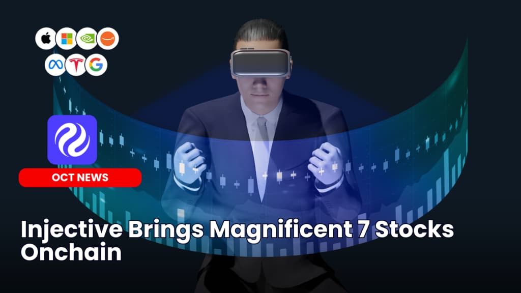 Injective Brings Magnificent 7 Stocks Onchain