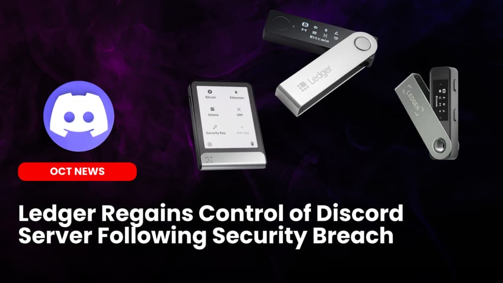 Ledger Regains Control of Discord Server Following Security Breach