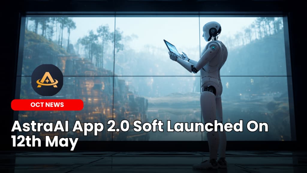 AstraAI App 2.0 Soft Launched On 12th May