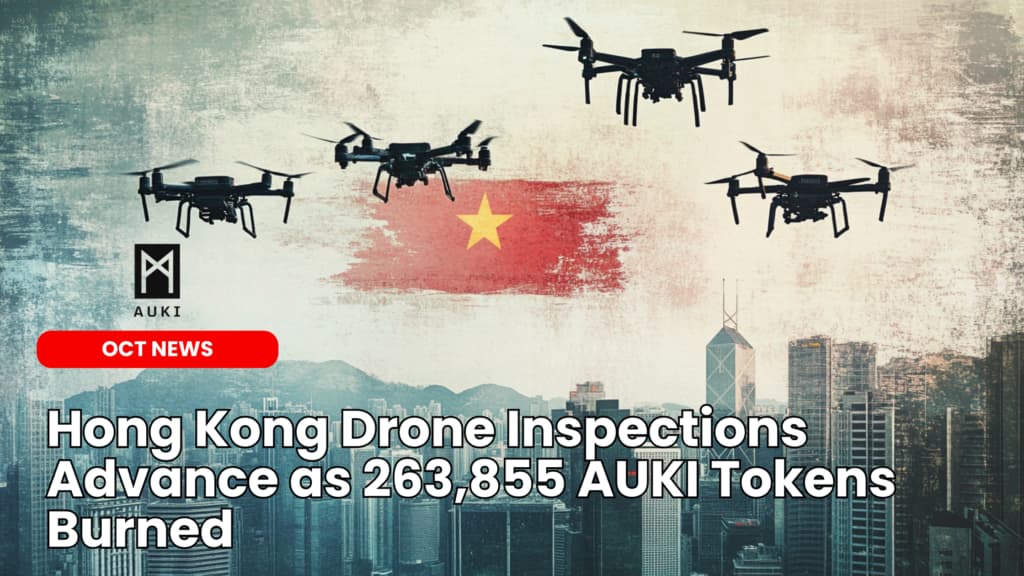 Hong Kong Drone Inspections Advance as 263,855 AUKI Tokens Burned