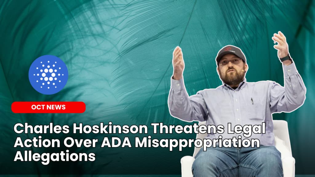 Charles Hoskinson Threatens Legal Action Over ADA Misappropriation Allegations