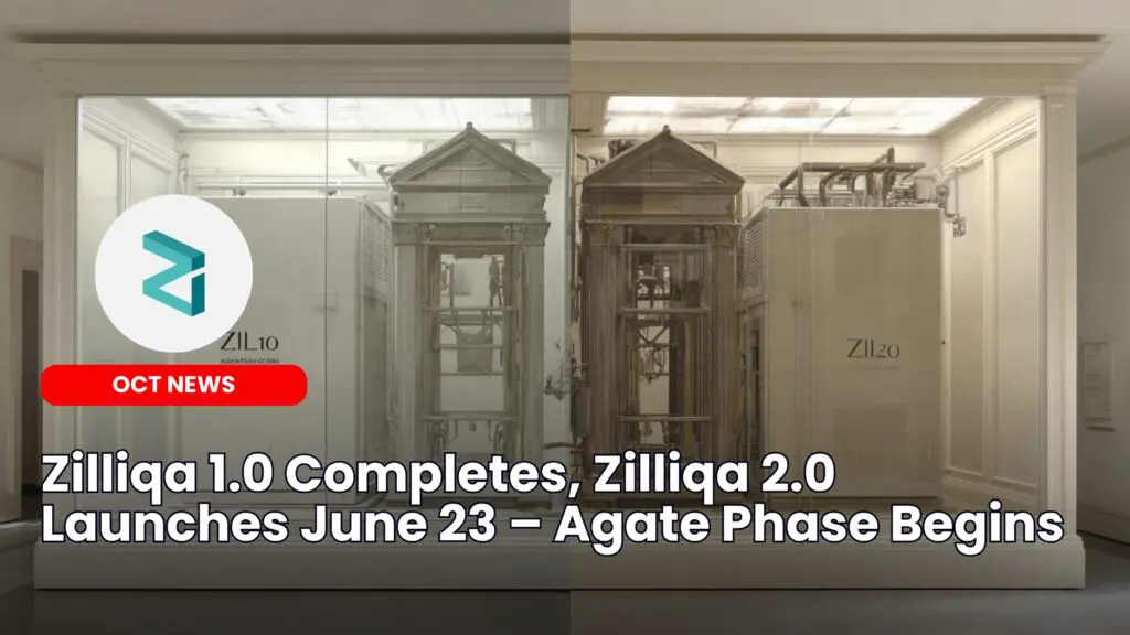 Zilliqa 1.0 Completes, Zilliqa 2.0 Launches June 23 â Agate Phase Begins