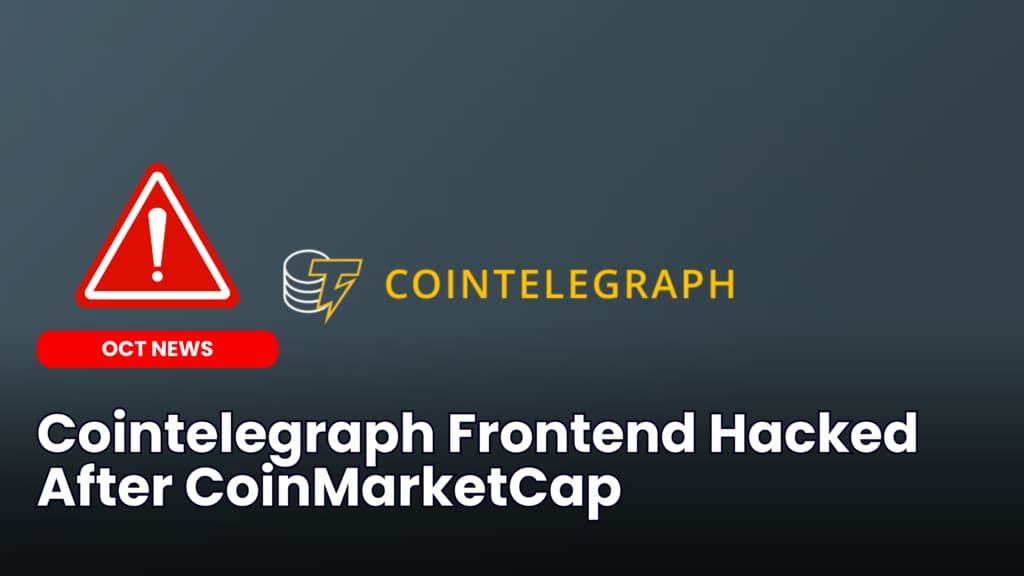Cointelegraph Frontend Hacked After CoinMarketCap image