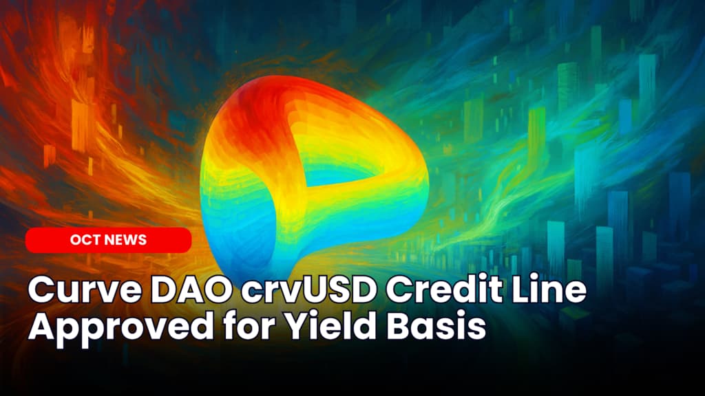 Curve DAO crvUSD Credit Line Approved for Yield Basis image
