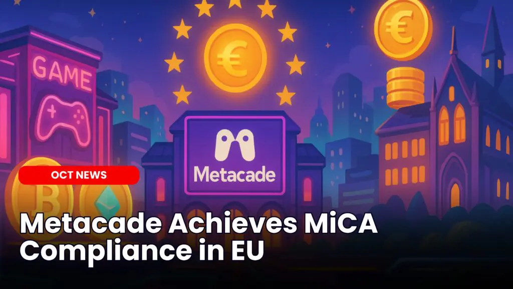 Metacade Achieves MiCA Compliance in EU image