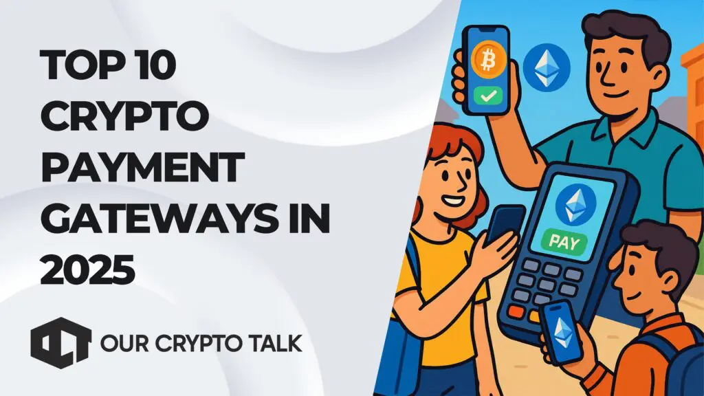 Top 10 Crypto Payment Gateways in 2025
