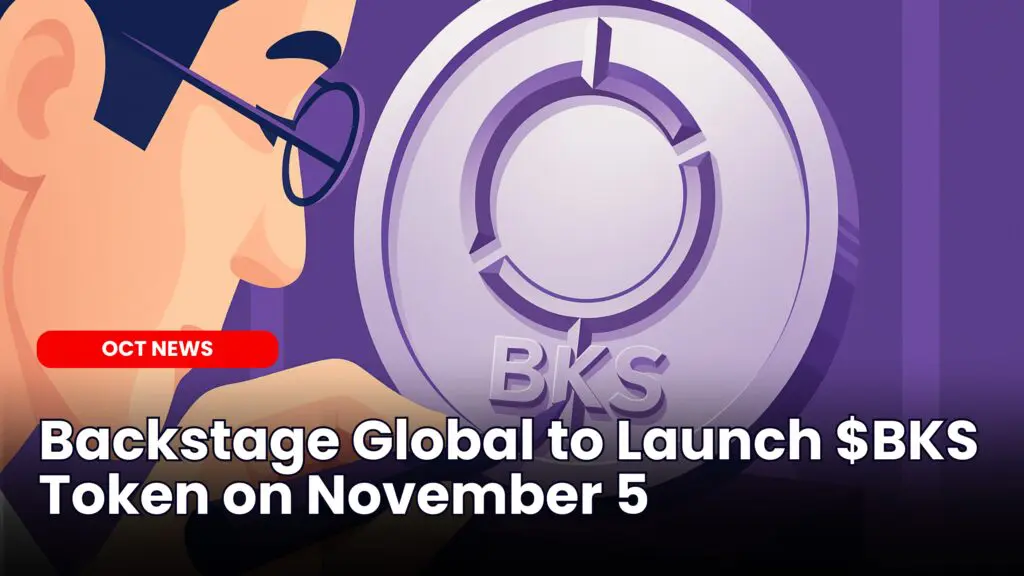 Backstage Global to Launch $BKS Token on November 5