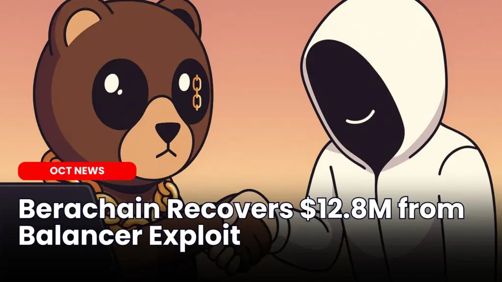 Berachain Recovers $12.8M from Balancer Exploit