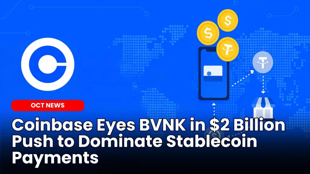 Coinbase Eyes BVNK Acquisition in $2 Billion Push
