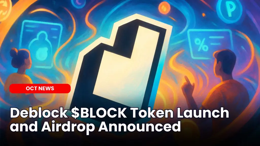 Deblock $BLOCK Token Launch and Airdrop Announced