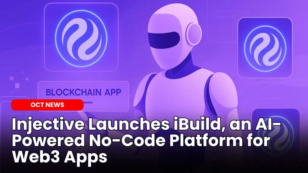 Injective Launches iBuild, an AI-Powered No-Code Platform for Web3 Apps