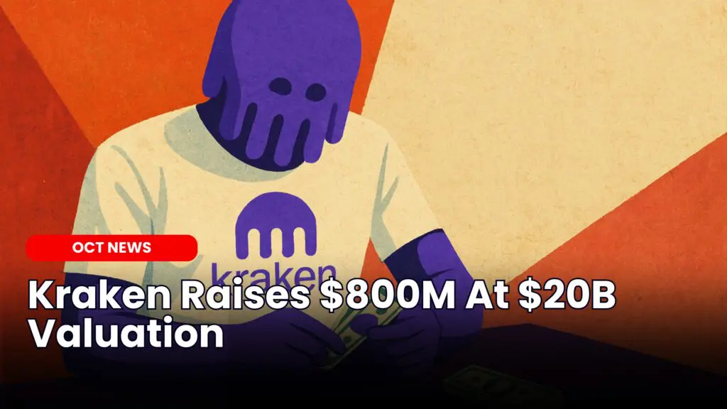 Kraken Raises $800M At $20B Valuation