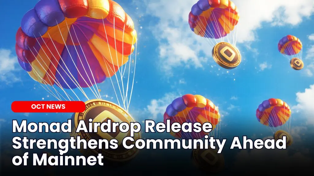 Monad Airdrop Release Strengthens Community Ahead of Mainnet image