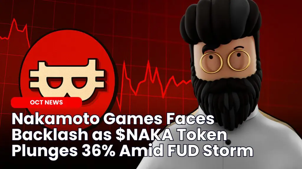 Nakamoto Games Faces Backlash as $NAKA Token Plunges 36% Amid FUD Storm