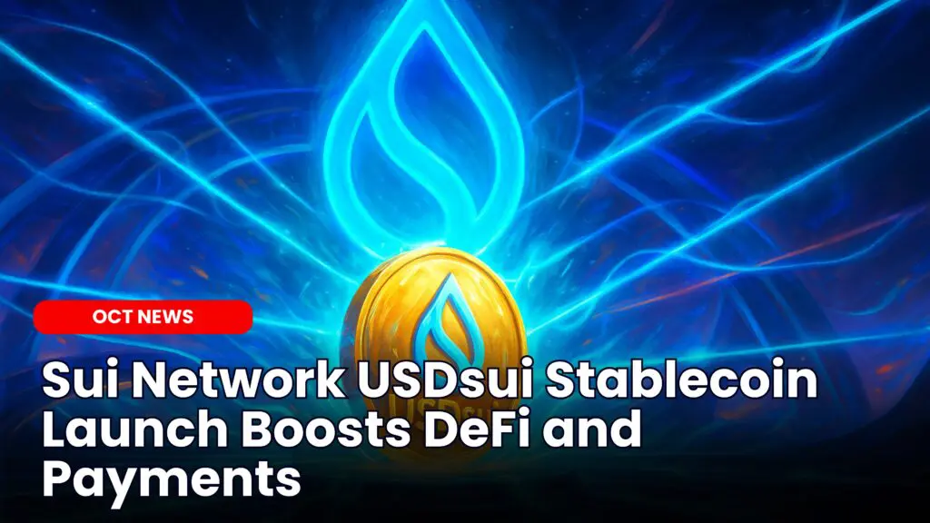 Sui Network USDsui Stablecoin Launch Boosts DeFi and Payments