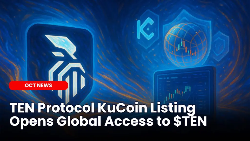 TEN Protocol KuCoin Listing Opens Global Access to $TEN
