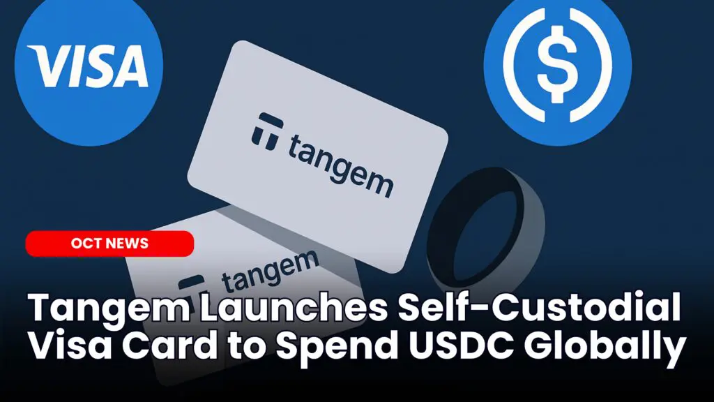 Tangem Launches Self-Custodial Visa Card For USDC Globally