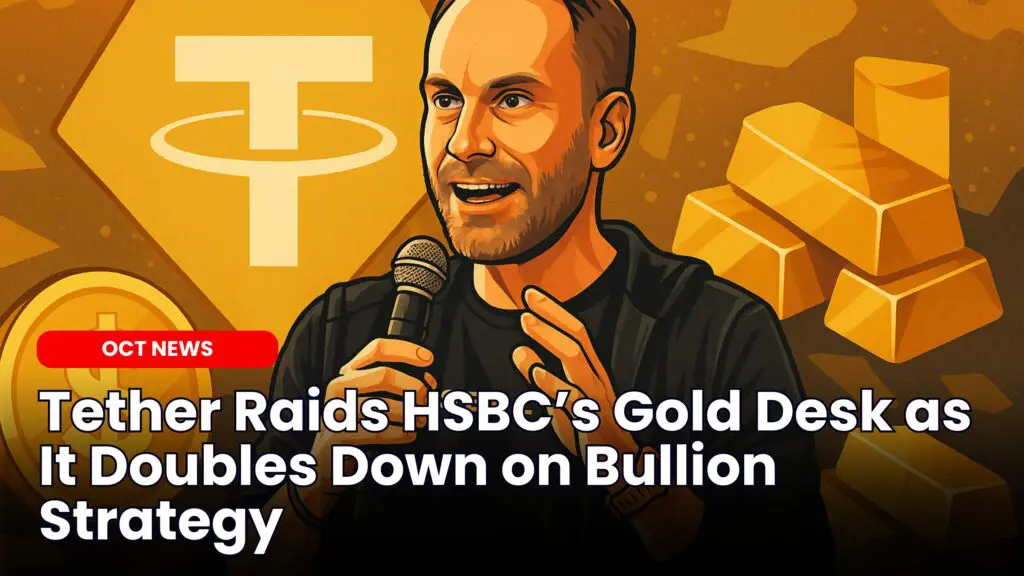 Tether Raids HSBC Gold Desk Doubling Down on Bullion Strategy
