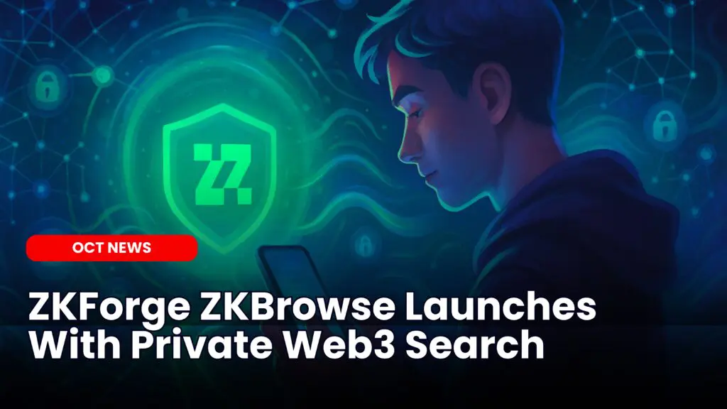 ZKForge ZKBrowse Launches With Private Web3 Search