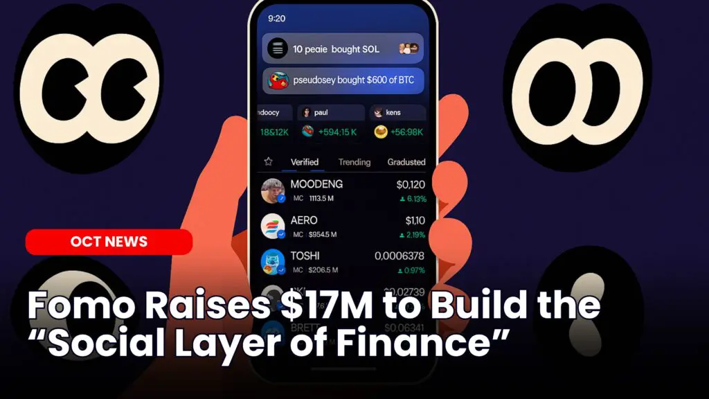 Fomo Raises $17M to Build the “Social Layer of Finance”