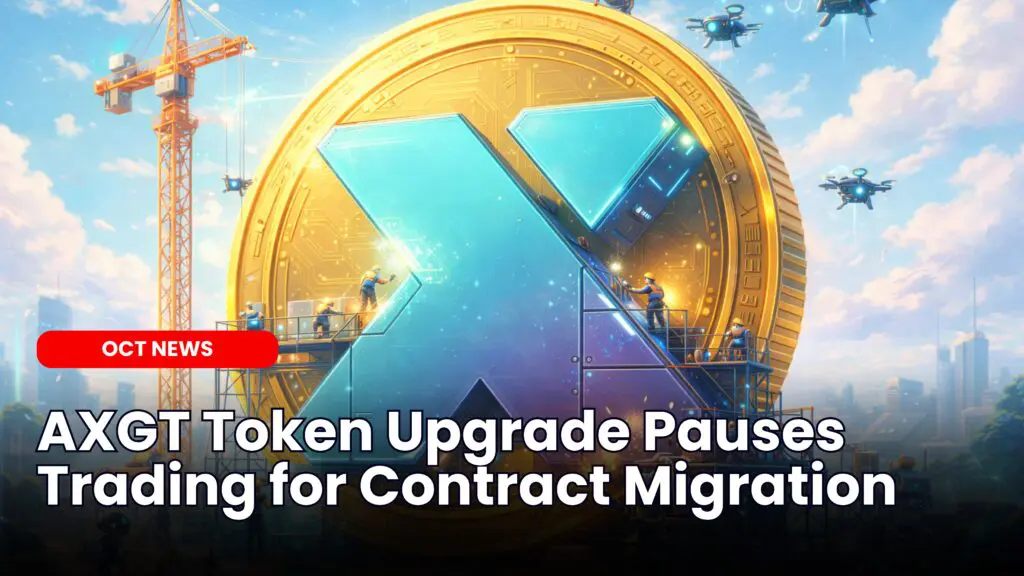 AXGT Token Upgrade Pauses Trading for Contract Migration image