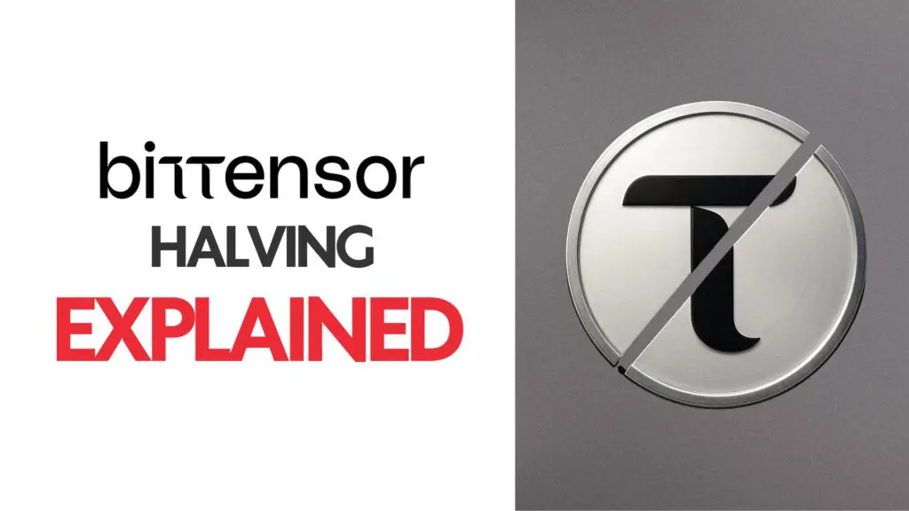 The Bittensor ($TAO) Halving Explained
