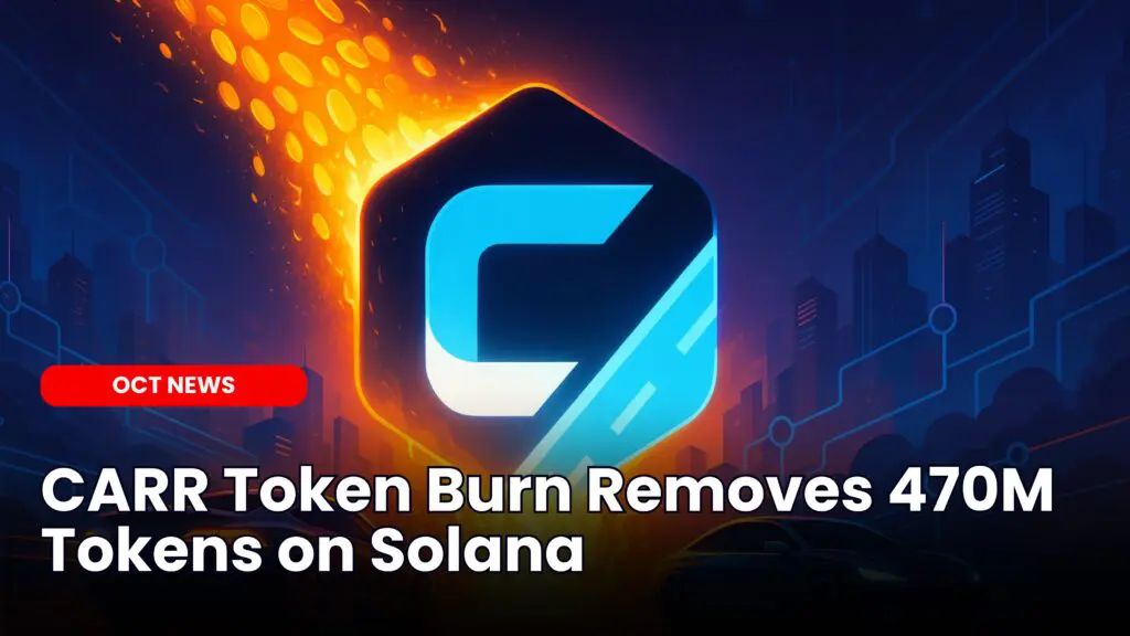 CARR Token Burn Removes 470M Tokens on Solana
