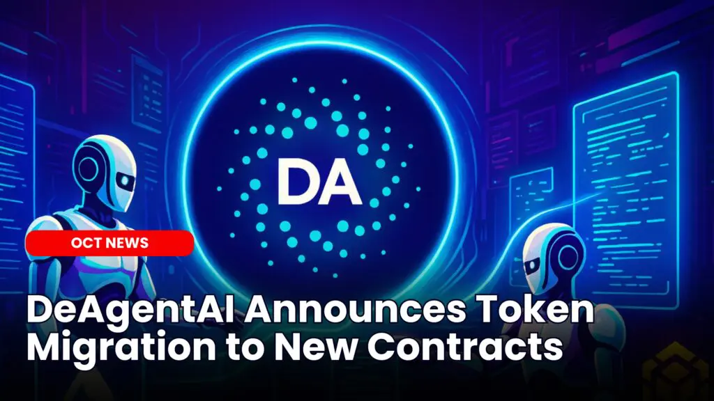 DeAgentAI ($AIA) Announces Token Migration to New Contracts