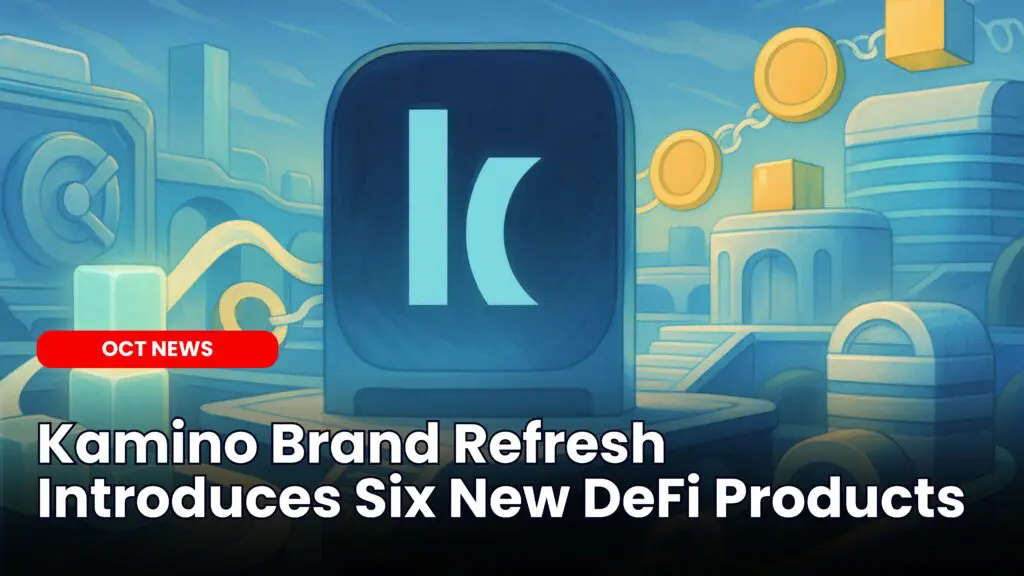 Kamino Brand Refresh Introduces Six New DeFi Products