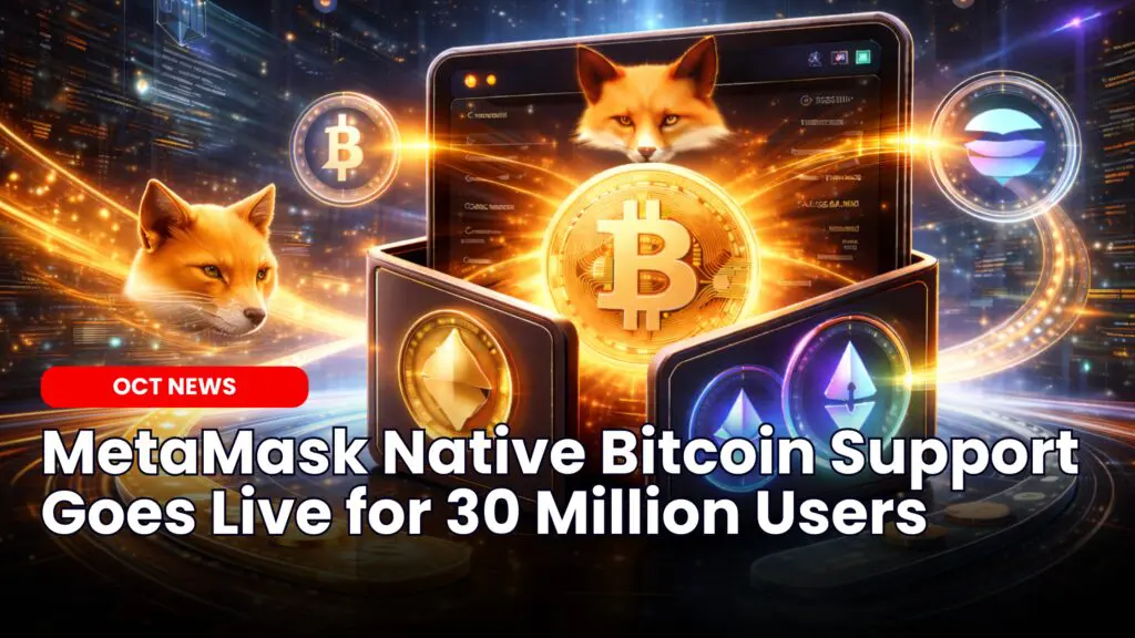 MetaMask Native Bitcoin Support Goes Live for 30 Million Users