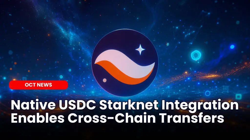 Native USDC Starknet Integration Enables Cross-Chain Transfers image