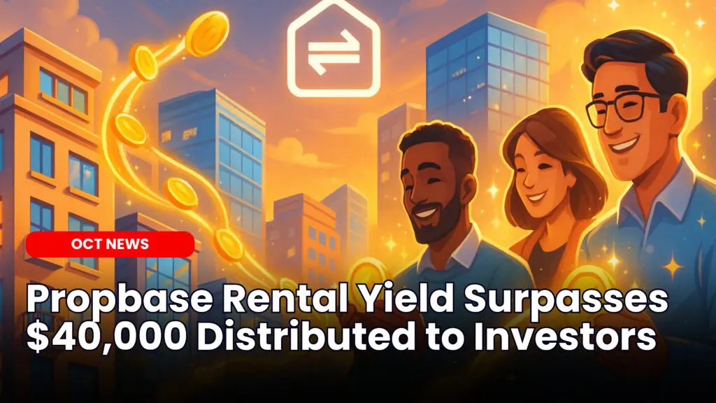 Propbase Rental Yield Surpasses $40,000 Distributed to Investors image